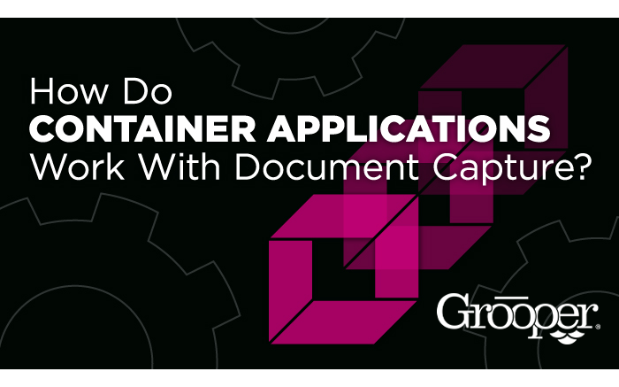 How Do Container Applications Work With Document Capture?