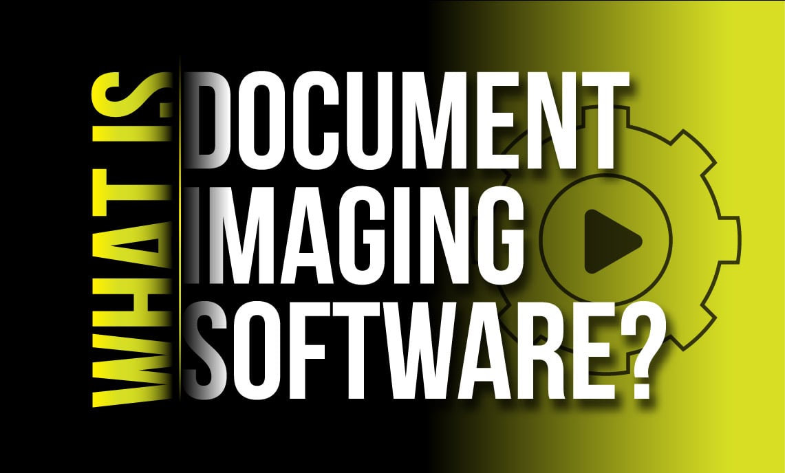 What is Document Imaging Software? How it Works in 4 Steps