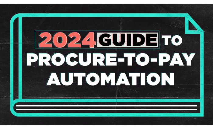 The 2024 Guide to Procure-to-Pay (P2P) Automation