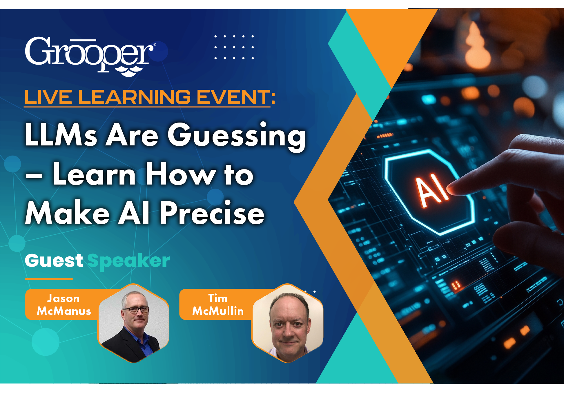 On Demand: LLMs Are Guessing – Learn How to Make AI Precise